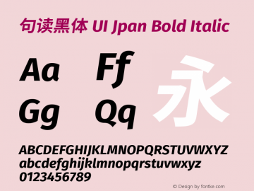 句读黑体 UI Jpan Bold Italic 图片样张