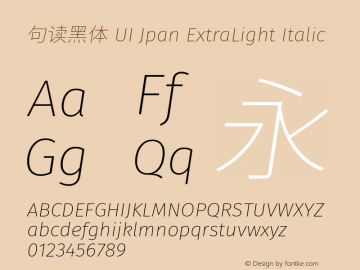 句读黑体 UI Jpan XLight Italic 图片样张