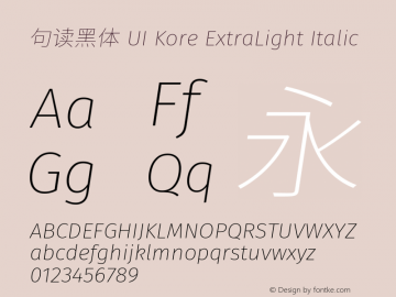 句读黑体 UI Kore XLight Italic 图片样张