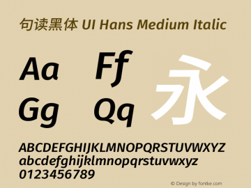 句读黑体 UI Hans Medium Italic 图片样张