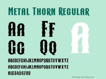 Metal Thorn Regular Version 1.000;hotconv 1.0.109;makeotfexe 2.5.65596图片样张