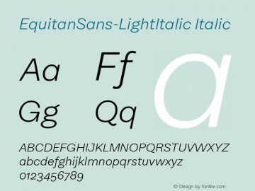 EquitanSans-LightItalic Version 1.0;com.myfonts.easy.indian-type-foundry.equitan-sans.light-italic.wfkit2.version.4x1N图片样张