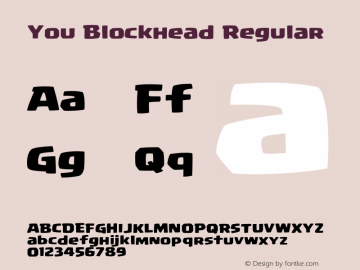 You Blockhead Version 1.000 2009 initial release;com.myfonts.easy.comicraft.you-blockhead.regular.wfkit2.version.3kU5图片样张