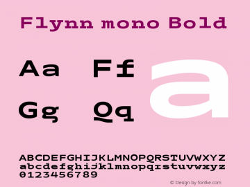 Flynn mono Bold Version 1.000;hotconv 1.0.109;makeotfexe 2.5.65596图片样张