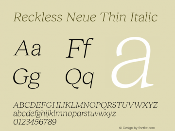 Reckless Neue Thin Italic Version 3.000;Glyphs 3.1.1 (3137)图片样张