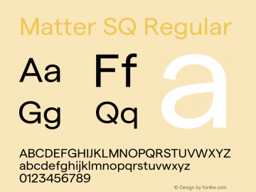 Matter SQ Regular Version 3.000;Glyphs 3.1.1 (3137)图片样张