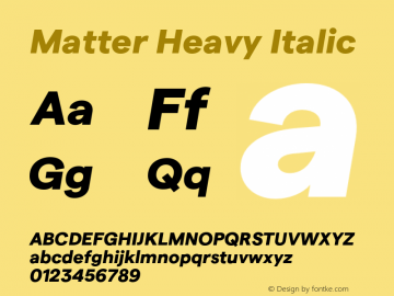 Matter Heavy Italic Version 1.021;Glyphs 3.1.1 (3137)图片样张