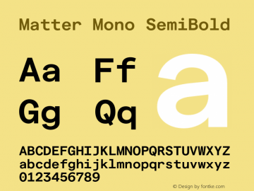 Matter Mono SemiBold Version 3.000;Glyphs 3.1.1 (3137)图片样张