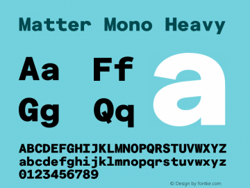 Matter Mono Heavy Version 3.000;Glyphs 3.1.1 (3137)图片样张