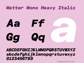 Matter Mono Heavy Italic Version 3.000;Glyphs 3.1.1 (3137)图片样张