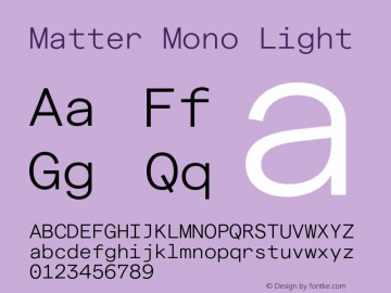 Matter Mono Light Version 3.000;Glyphs 3.1.1 (3137)图片样张