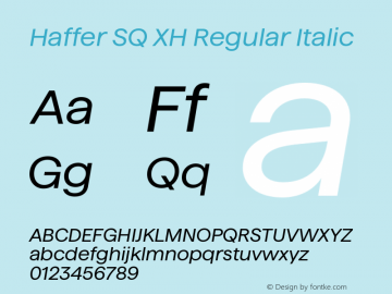 Haffer SQ XH Regular Italic Version 1.004;Glyphs 3.1.1 (3137)图片样张