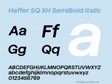 Haffer SQ XH SemiBold Italic Version 1.004;Glyphs 3.1.1 (3137)图片样张