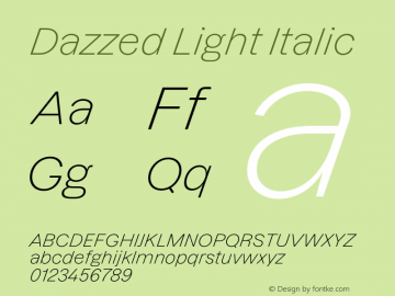 Dazzed Light Italic Version 3.001;Glyphs 3.1.1 (3137)图片样张