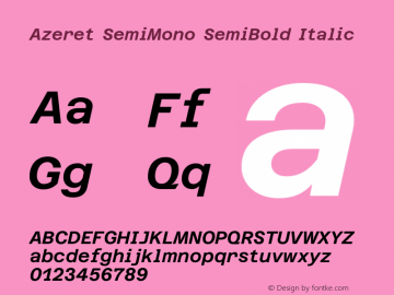 Azeret SemiMono SemiBold Italic Version 1.000; Glyphs 3.0.3, build 3084图片样张