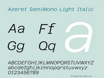 Azeret SemiMono Light Italic Version 1.000; Glyphs 3.0.3, build 3084图片样张