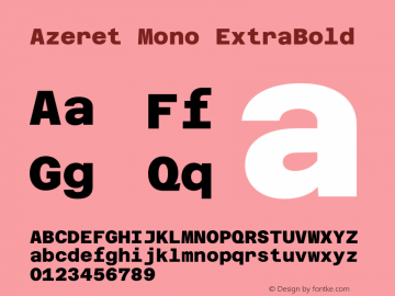 Azeret Mono ExtraBold Version 1.000; Glyphs 3.0.3, build 3084图片样张