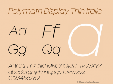 Polymath Display Thin Italic Version 1.100图片样张