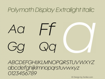 Polymath Display Extralight Italic Version 1.100图片样张