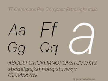 TT Commons Pro Compact ExtraLight Italic Version 3.400.03042024图片样张