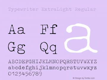 Typewriter ExtraLight Regular 001.000 Font Sample