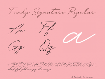 Funky Signature Version 1.00;July 23, 2019;FontCreator 11.5.0.2430 64-bit图片样张