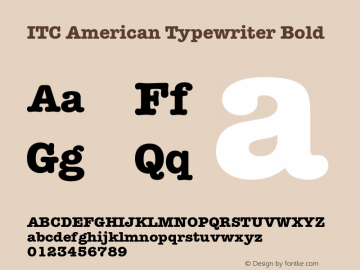 ITC American Typewriter Bold 001.003 Font Sample
