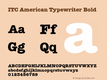 ITC American Typewriter Bold 001.003 Font Sample