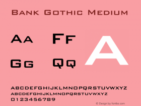 Bank Gothic Medium 003.001 Font Sample