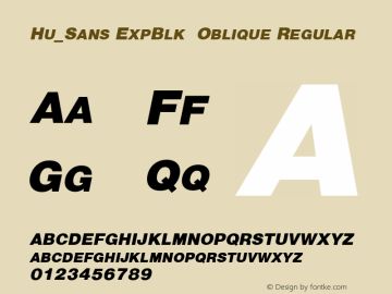 Hu_Sans ExpBlk  Oblique Regular 1.0,  Rev. 1.65.  1997.06.14 Font Sample
