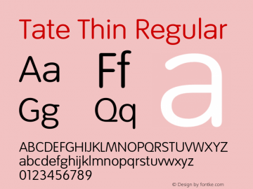 Tate Thin Regular 001.000 Font Sample