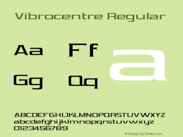 Vibrocentre Regular 001.000 Font Sample