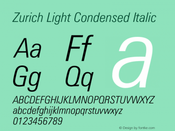 Zurich Light Condensed Italic 2.0-1.0 Font Sample