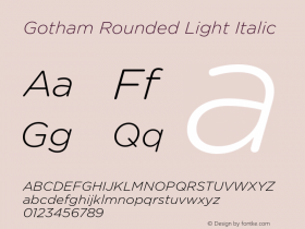 Gotham Rounded Light Italic Version 1.002图片样张