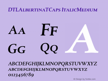 DTLAlbertinaTCaps ItalicMedium Version 001.000 Font Sample