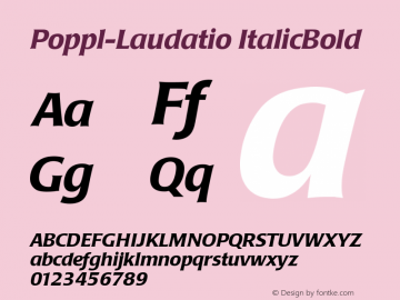 Poppl-Laudatio ItalicBold Version 001.000 Font Sample