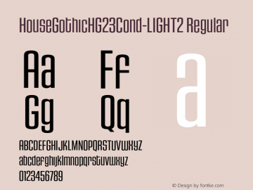 HouseGothicHG23Cond-LIGHT2 Regular OTF 1.000;PS 001.000;Core 1.0.29 Font Sample