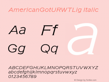 AmericanGotURWTLig Italic Version 1.05 Font Sample