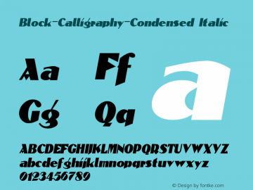 Block-Calligraphy-Condensed Italic Macromedia Fontographer 4.1 9/23/96 Font Sample