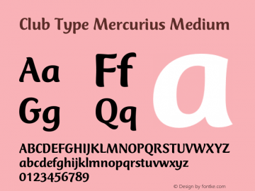 Club Type Mercurius Medium 001.000 Font Sample