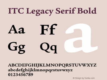 ITC Legacy Serif Bold 001.000 Font Sample