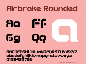 Airbrake Rounded Macromedia Fontographer 4.1.5 1/5/03 Font Sample