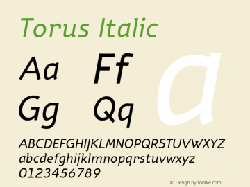 Torus Italic OTF 1.0;PS 001.000;Core 116;AOCW 1.0 161 Font Sample