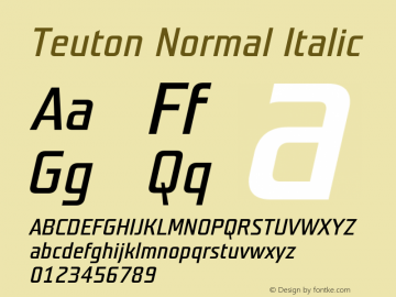 Teuton Normal Italic 001.000 Font Sample