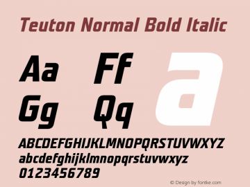 Teuton Normal Bold Italic 001.000 Font Sample