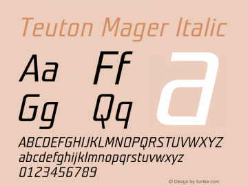 Teuton Mager Italic 001.000 Font Sample