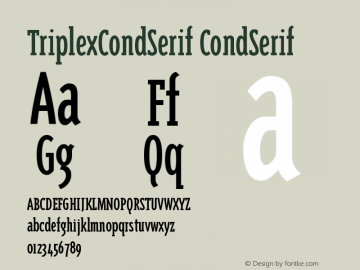 TriplexCondSerif CondSerif Version 001.000 Font Sample