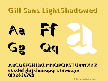 Gill Sans LightShadowed Version 001.000 Font Sample
