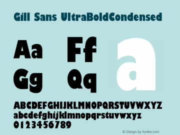 Gill Sans UltraBoldCondensed Version 001.002 Font Sample