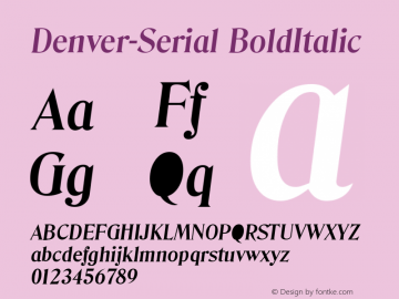Denver-Serial BoldItalic 1.0 Fri Oct 18 19:25:13 1996 Font Sample